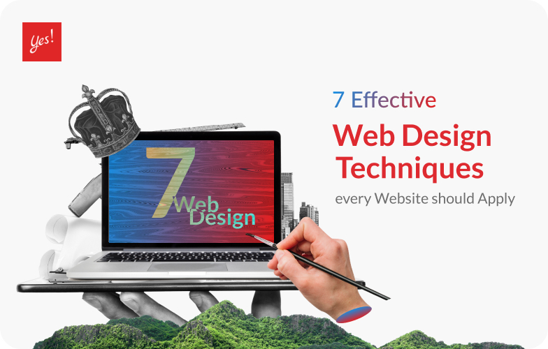 7 Effective Web Design Techniques Every Website Should Apply