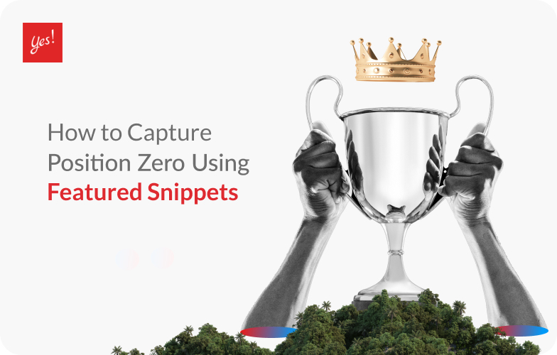 How to Capture Position Zero Using Featured Snippets