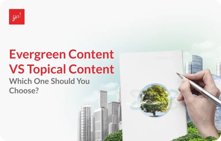 Evergreen Content VS Topical Content มีอะไรบ้าง เลือกแบบไหนดี