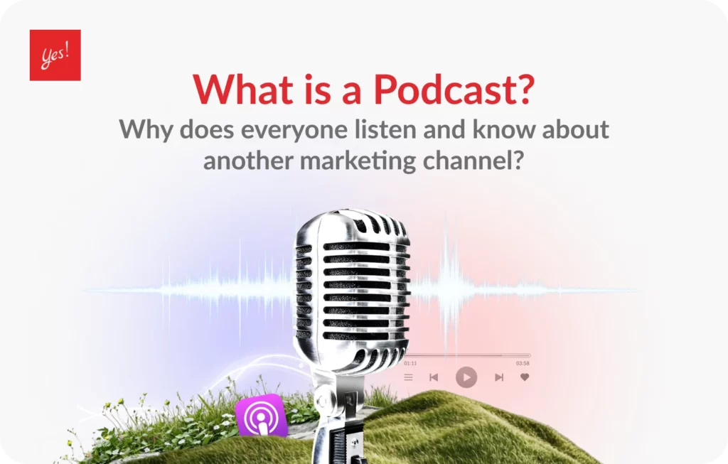 Podcast คืออะไร? ทำไมใคร ๆ ก็ฟัง รู้จักอีกหนึ่งช่องทางการตลาด