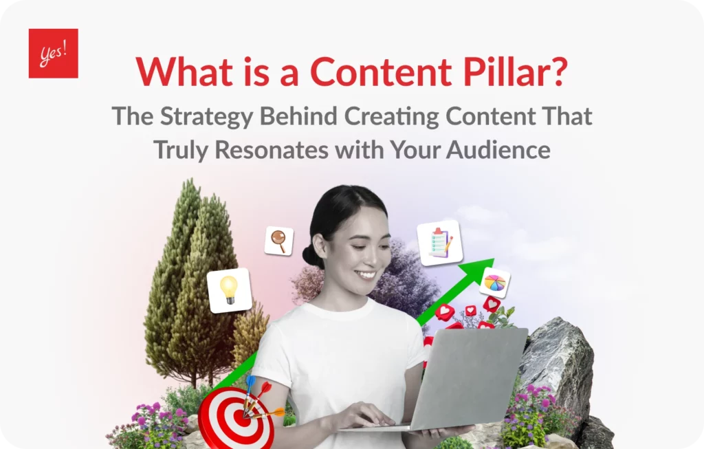 Content Pillar คืออะไร? กลยุทธ์คอนเทนต์ ช่วยแบรนด์ให้โดนใจคน